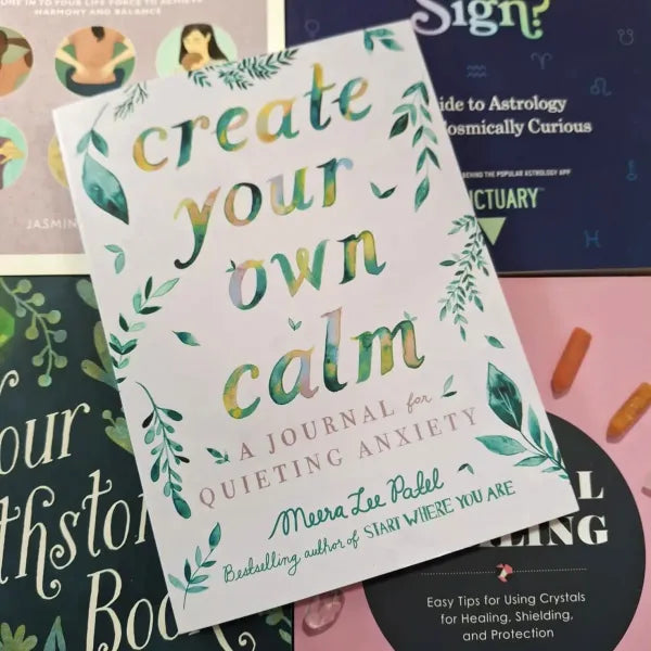 Create Your Own Calm- Meera Lee Patel
