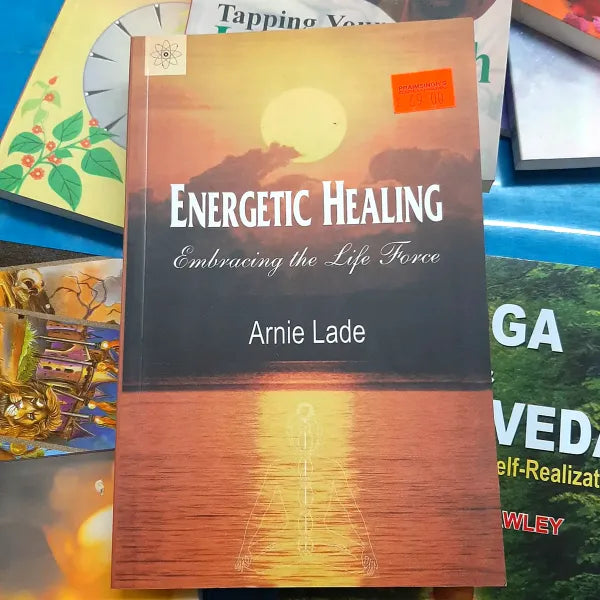 Energetic Healing- Embracing the Life Force
