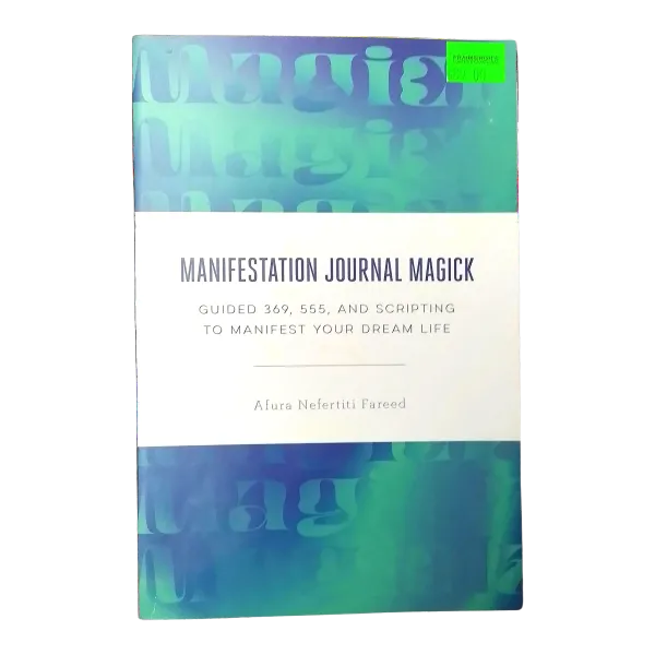 Manifestation Journal Magick- Afura Nefertiti Fareed